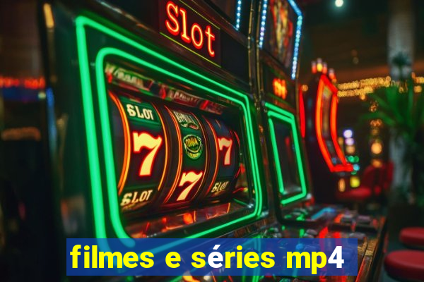 filmes e séries mp4